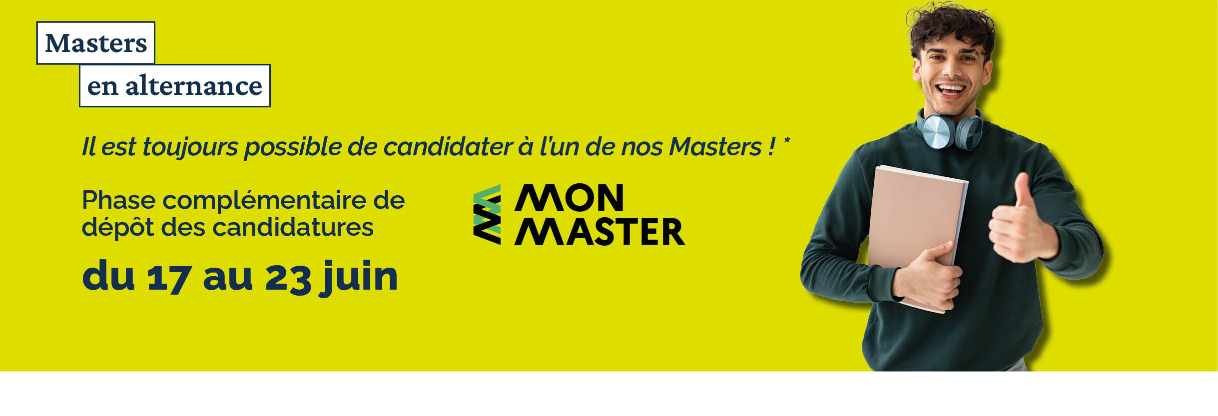 Dépôt des candidatures sur MonMaster du 25 février au 24 mars 2025