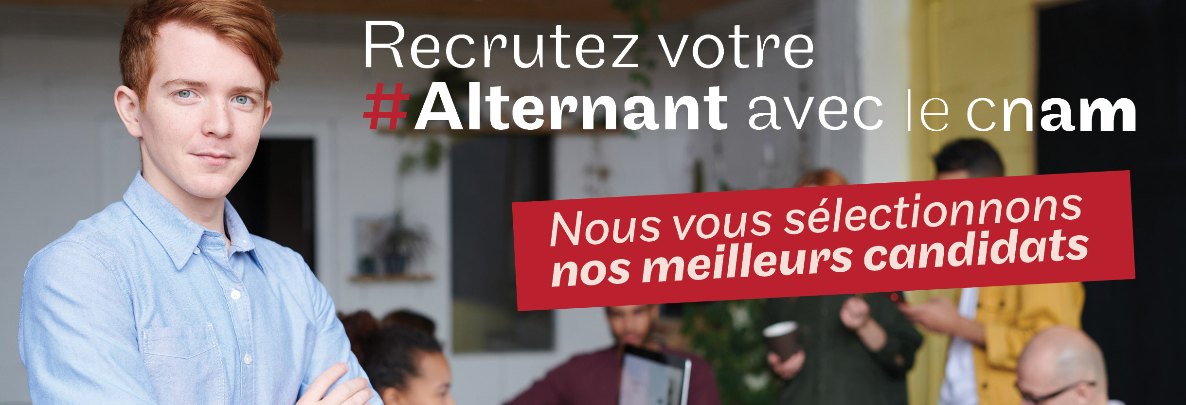 Recruter en Alternance avec le Cnam HdF, apprentissage et contrat pro