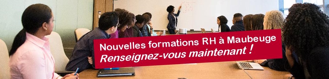 Nouvelles formations en Ressources Humaines à Maubeuge
